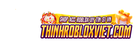 Shop Bán Acc Roblox Gem - Robux | Giá Rẻ - Uy Tín - Chất Lượng