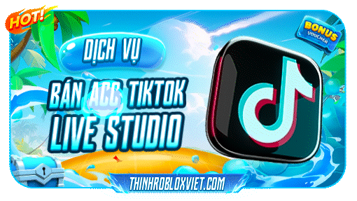 Acc TikTok Live Có Studio ( Pc ) | 55k